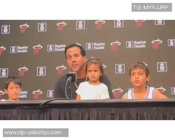 斯波透露热火球员妻子助力家庭生活孩子们周五正常上学